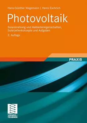 Couverture du produit · Photovoltaik: Solarstrahlung und Halbleitereigenschaften, Solarzellenkonzepte und Aufgaben
