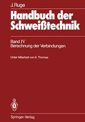 Couverture du produit · Handbuch der Schweißtechnik, Band 4: Berechnung der Verbindungen