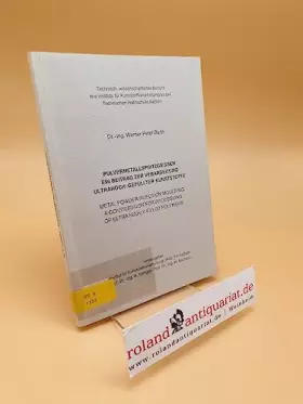 Couverture du produit · Pulvermetallspritzgiessen  ein Beitrag zur Verarbeitung ultrahoch-gefüllter Kunststoffe