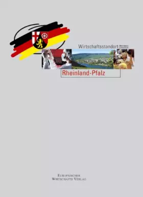 Couverture du produit · Wirtschaftsstandort Rheinland-Pfalz: Chancen und Perspektiven eines Landes