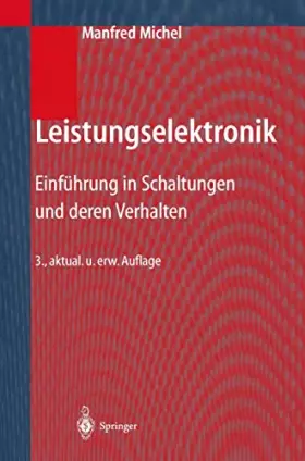 Couverture du produit · Leistungselektronik: Einführung in Schaltungen und deren Verhalten