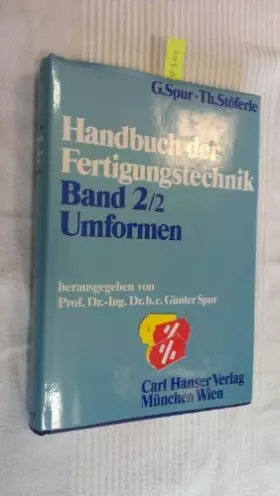 Couverture du produit · Handbuch der Fertigungstechnik, 6 Bde. in 10 Tl.-Bdn., Bd.2/2, Umformen