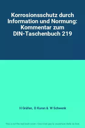 Couverture du produit · Korrosionsschutz durch Information und Normung: Kommentar zum DIN-Taschenbuch 219