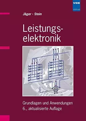 Couverture du produit · Leistungselektronik: Grundlagen und Anwendungen