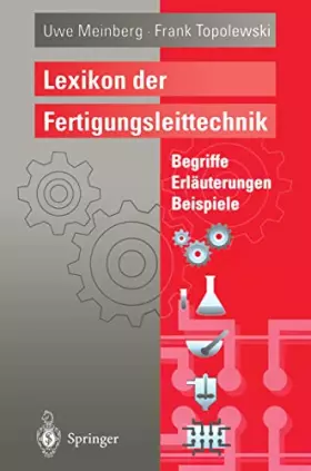Couverture du produit · Lexikon der Fertigungsleittechnik: Begriffe, Erläuterungen, Beispiele