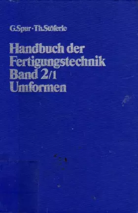 Couverture du produit · Handbuch der Fertigungstechnik, 6 Bde. in 10 Tl.-Bdn., Bd.2/1, Umformen