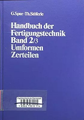 Couverture du produit · Handbuch der Fertigungstechnik, 6 Bde. in 10 Tl.-Bdn., Bd.2/3, Umformen und Zerteilen