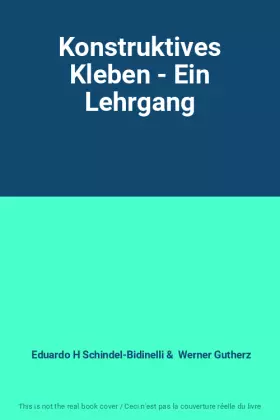 Couverture du produit · Konstruktives Kleben - Ein Lehrgang