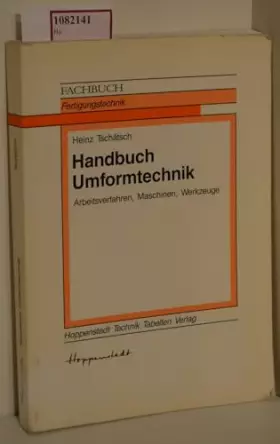 Couverture du produit · Handbuch Umformtechnik. Arbeitsverfahren, Maschinen, Werkzeuge