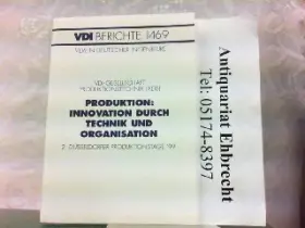 Couverture du produit · Produktion: Innovation durch Technik und Organisation. 2. Düsseldorfer Produktionstage 99. Tagung Düsseldorf, März 1999