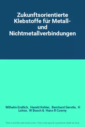 Couverture du produit · Zukunftsorientierte Klebstoffe für Metall- und Nichtmetallverbindungen