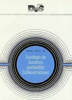 Couverture du produit · Grundlagen der Gestaltung geschweisster Stahlkonstruktionen