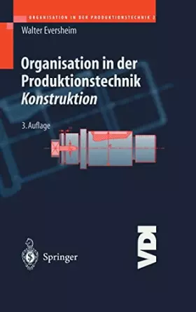 Couverture du produit · Konstruktion (Organisation in der Produktionstechnik, Band 2)