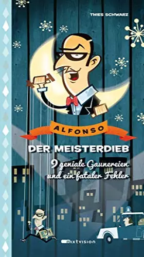 Couverture du produit · Alfonso, der Meisterdieb: 9 geniale Gaunereien und ein fataler Fehler