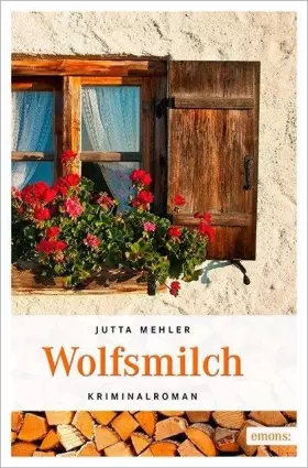 Couverture du produit · Wolfsmilch: Kriminalroman (Niederbayern Krimi)