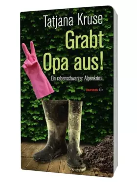 Couverture du produit · Grabt Opa aus!: Ein rabenschwarzer Alpenkrimi (HAYMON TASCHENBUCH)