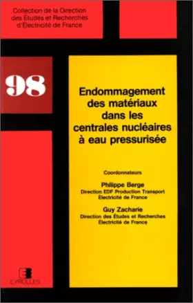 Couverture du produit · Endommagement des matériaux dans les centrales nucléaires à eau pressurisée