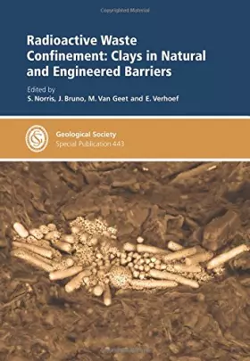 Couverture du produit · Radioactive Waste Confinement: Clays in Natural and Engineered Barriers