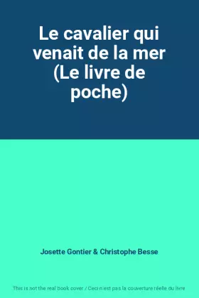 Couverture du produit · Le cavalier qui venait de la mer (Le livre de poche)