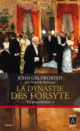 Couverture du produit · La dynastie des Forsyte 1: Le propriétaire