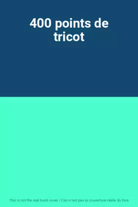 Couverture du produit · 400 points de tricot