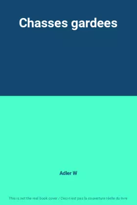 Couverture du produit · Chasses gardees