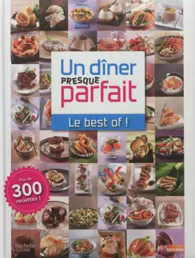 Couverture du produit · Un dîner presque parfait - le best of !