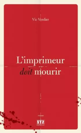 Couverture du produit · L'imprimeur doit mourir