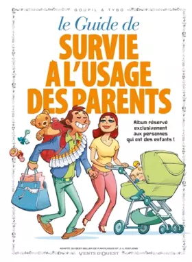 Couverture du produit · Guide de survie à l'usage des parents