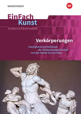 Couverture du produit · EinFach Kunst. Menschenbild und Figuration. Unterrichtsmodelle: Jahrgangsstufen 10 - 13