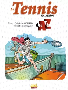 Couverture du produit · Le Tennis illustré de A à Z