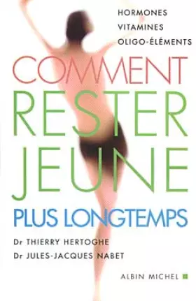 Couverture du produit · Comment rester jeune plus longtemps