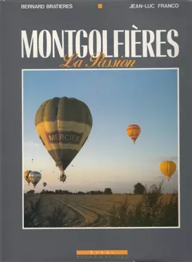 Couverture du produit · Montgolfières, la passion