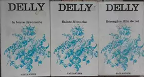 Couverture du produit · La louve dévorante/ Sainte-Nitouche/ Bérengère, fille de roi.