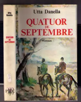 Couverture du produit · Utta Danella. Quatuor de septembre : Roman. eQuartett in Septembere. Traduit de l'allemand par Nina Nidermiller