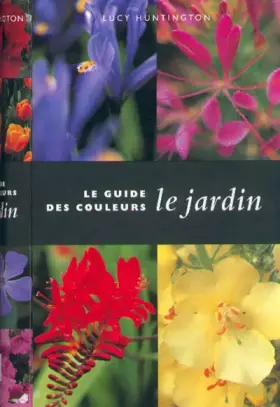 Couverture du produit · Le guide des couleurs : Le jardin