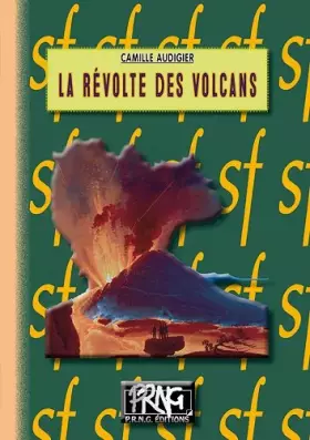 Couverture du produit · La révolte des volcans
