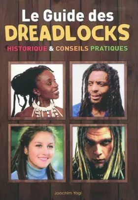 Couverture du produit · Le guide des dreadlocks : Historique et conseils pratiques