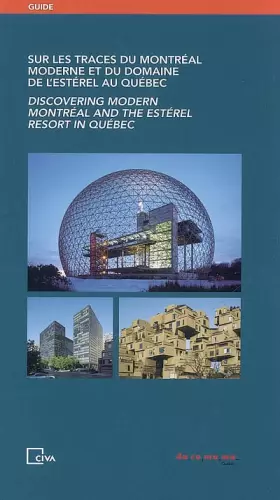 Couverture du produit · Sur les traces du Montréal moderne et du domaine de l'Estérel au Québec