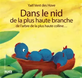 Couverture du produit · Dans le nid de la plus haute branche de l'arbre de la plus haute colline