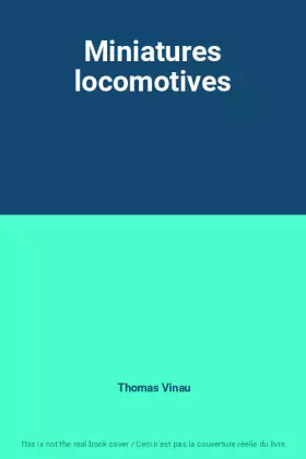 Couverture du produit · Miniatures locomotives