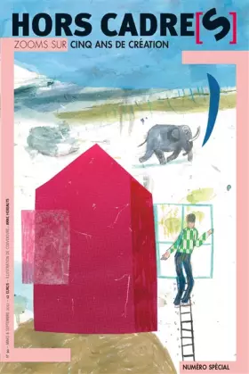 Couverture du produit · Hors Cadre[s] N°10 – Zooms sur cinq ans de création