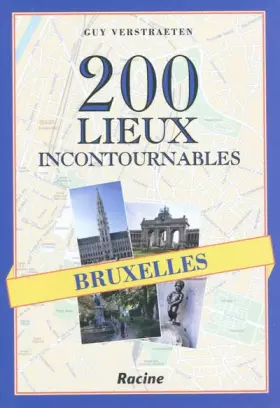 Couverture du produit · Bruxelles: 200 lieux incontournables
