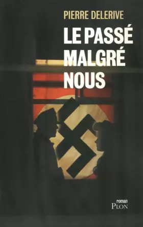 Couverture du produit · Le passé malgré nous
