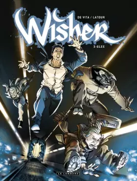Couverture du produit · Wisher - tome 3 - Glee