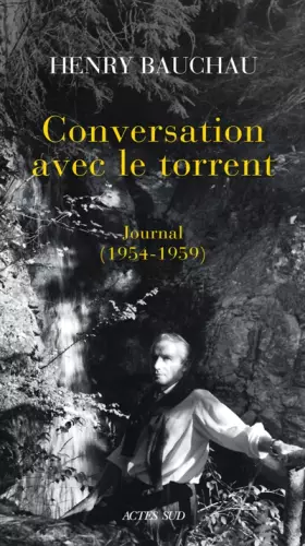 Couverture du produit · Conversation avec le torrent: Journal (1954-1959)