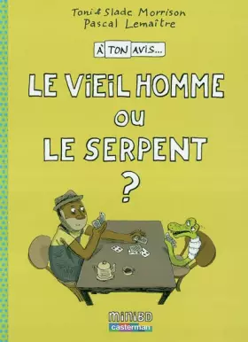 Couverture du produit · Ãâ¬ ton avis : Le Viel Homme ou le Serpent