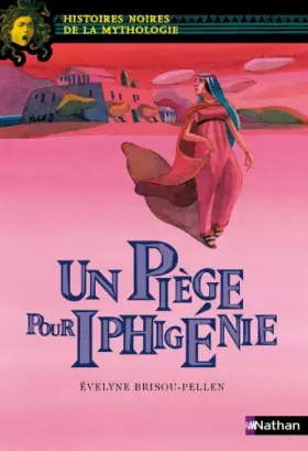 Couverture du produit · Piège pour Iphigénie