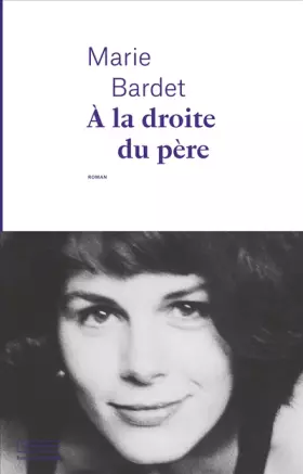 Couverture du produit · A la droite du père