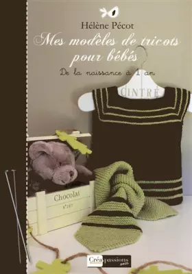 Couverture du produit · Mes modèles de tricot pour bébés